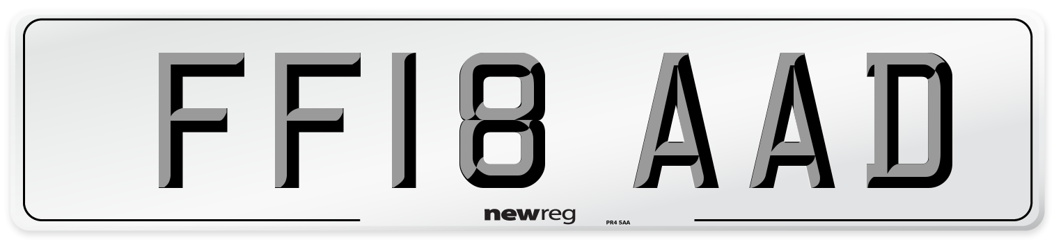 FF18 AAD Number Plate from New Reg